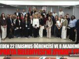 4 ülkeden 22 Erasmus öğrencisi ve 8 akademisyen Isparta Belediyesi’ni ziyaret etti