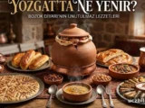Bozkırın lezzet haritası: Yozgat’ta ne yenir?