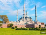 Edirne’de gezilecek yerler