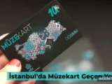 İstanbul’da Müzekart Geçen Yerler 2025: Müzekart ile Girilebilecek Yerler