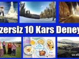 Kars’ta Gezilecek Yerler – Benzersiz 10 Kars Deneyimi